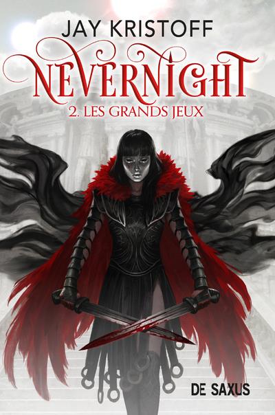 NEVERNIGHT T02 (BROCHE) - LES GRANDS JEUX - VOL02