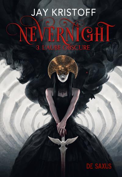NEVERNIGHT T03 (BROCHE) - L'AUBE OBSCURE - VOL03