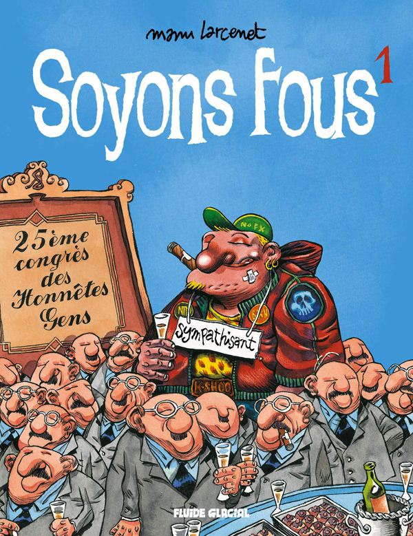 SOYONS FOUS - TOME 01