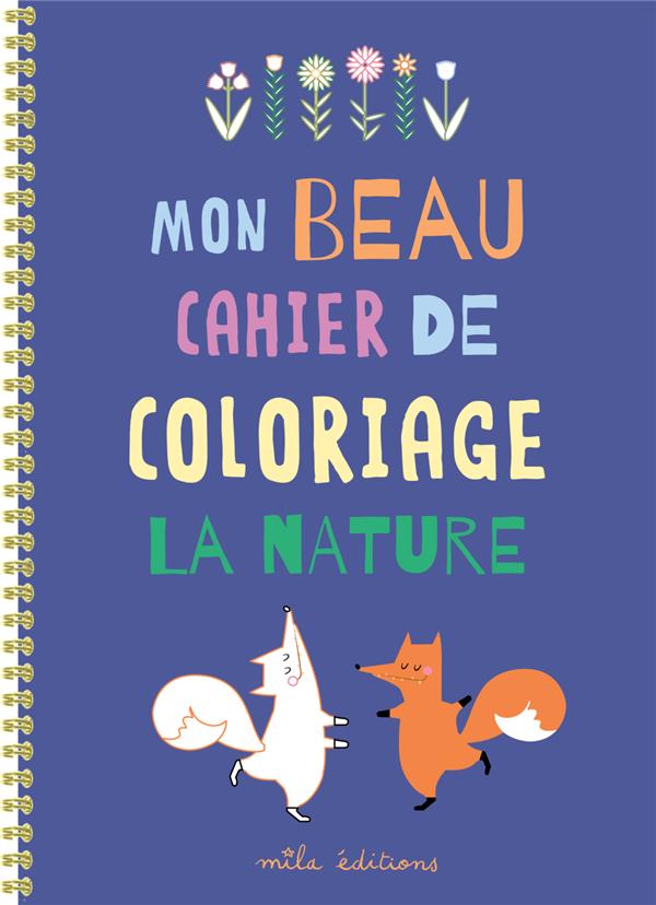 couverture du livre MON BEAU CAHIER DE COLORIAGE : LA NATURE