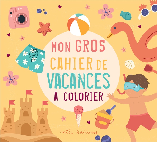 MON GROS CAHIER DE VACANCES A COLORIER