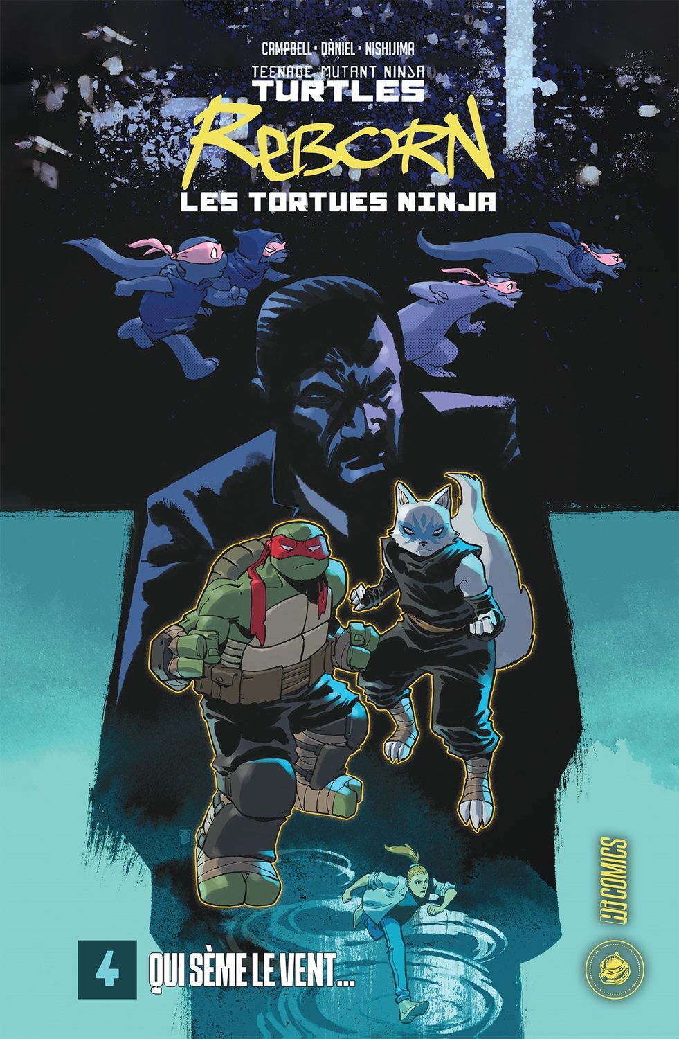 LES TORTUES NINJA - TMNT REBORN, T4 : QUI SEME LE VENT...
