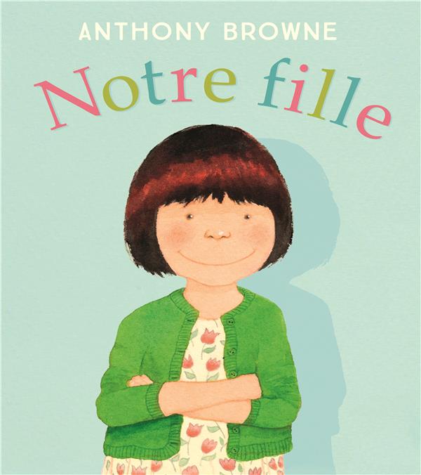 NOTRE FILLE