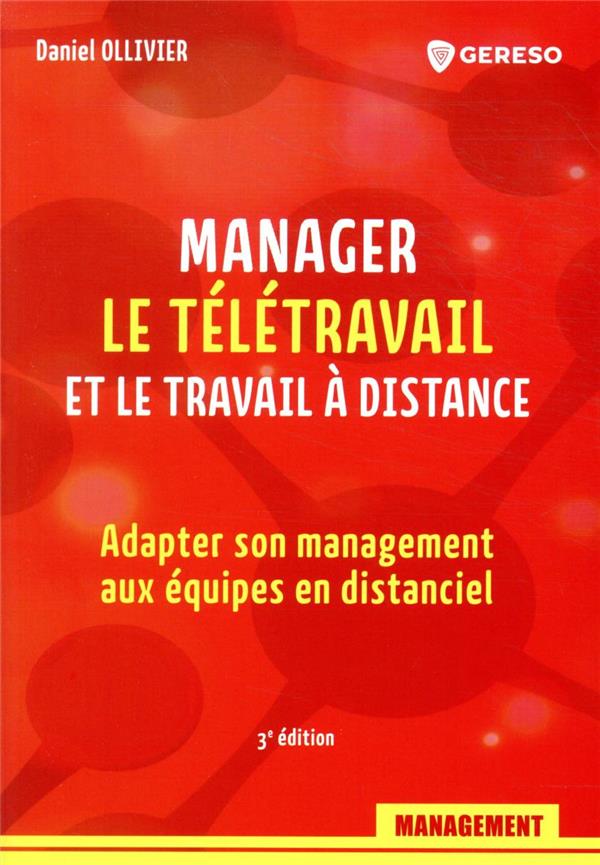 MANAGER LE TELETRAVAIL ET LE TRAVAIL A DISTANCE - ADAPTER SON MANAGEMENT AUX EQUIPES EN DISTANCIEL