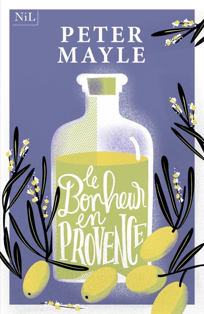 LE BONHEUR EN PROVENCE
