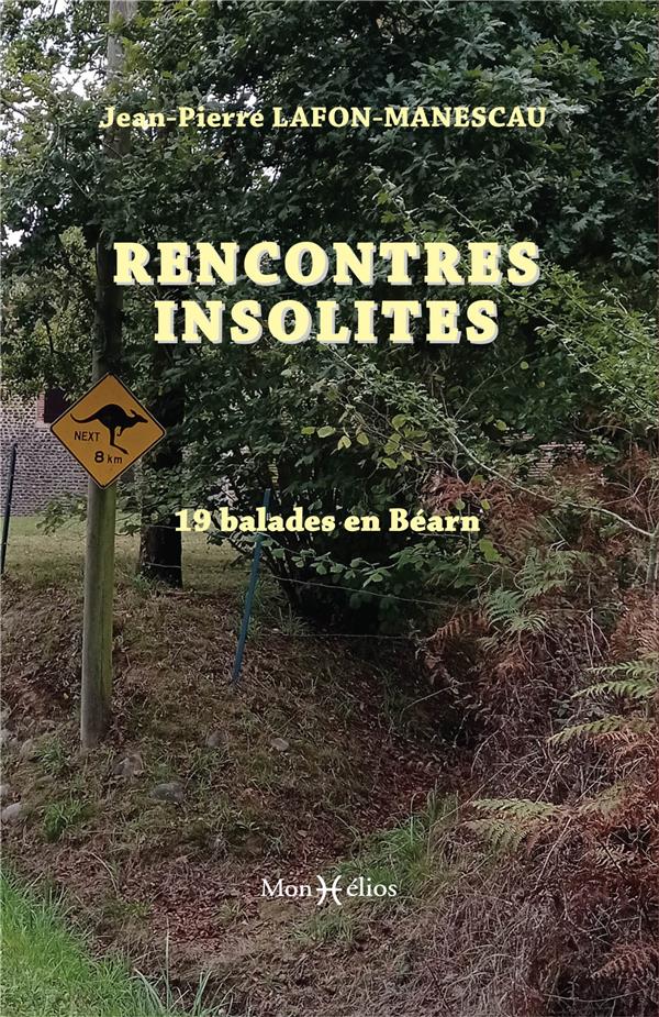 RENCONTRES INSOLITES. BALADES EN BEARN