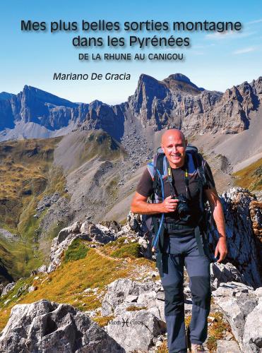 MES PLUS BELLES SORTIES MONTAGNE DANS LES PYRENEES