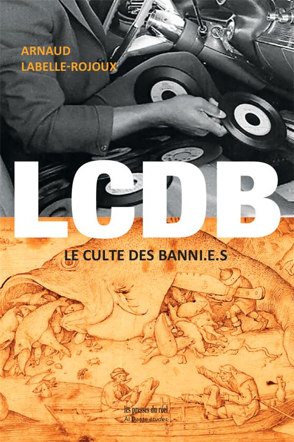 LCDB (LE CULTE DES BANNI.E.S)