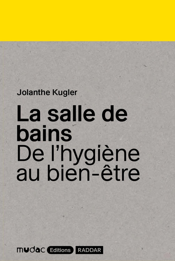 LA SALLE DE BAINS - DE L'HYGIENE AU BIEN-ETRE