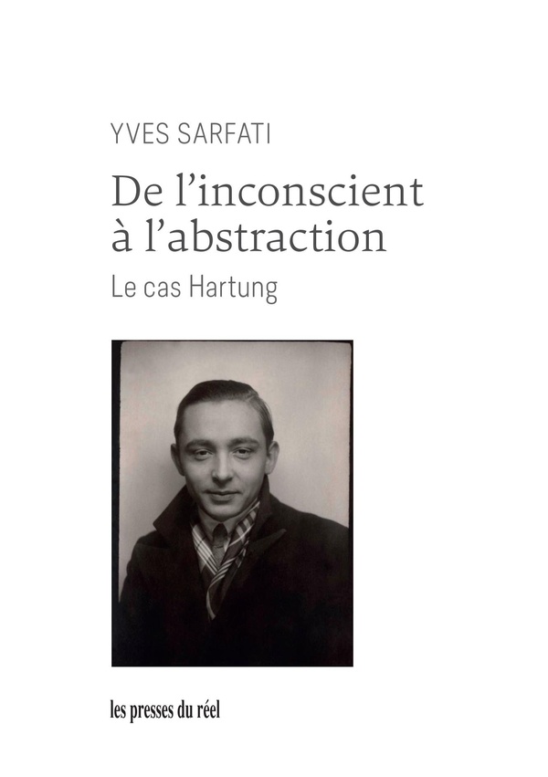DE L'INCONSCIENT A L'ABSTRACTION - LE CAS HARTUNG