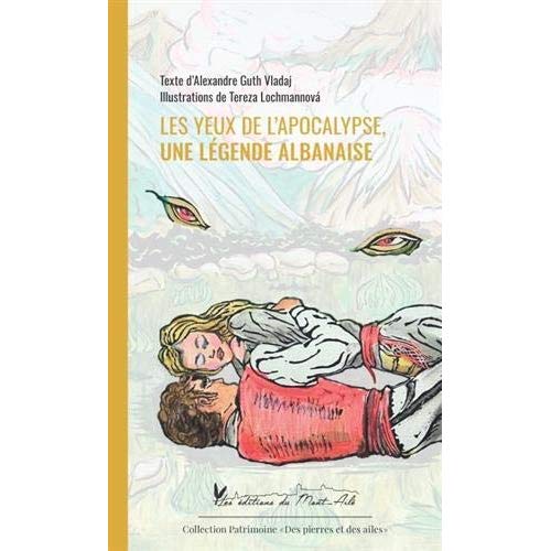 LES YEUX DE L'APOCALYPSE, UNE LEGENDE ALBANAISE