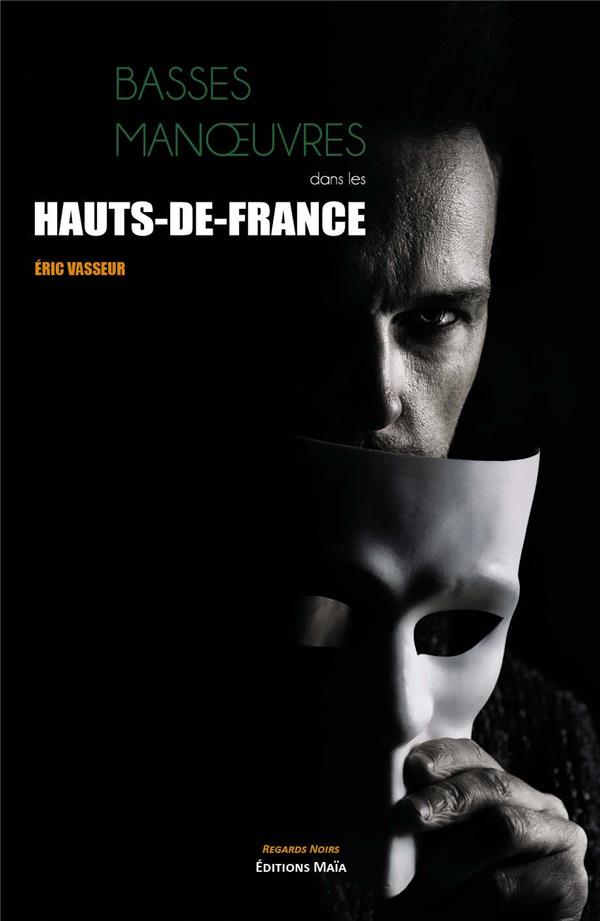BASSES MANOEUVRES DANS LES HAUTS-DE-FRANCE