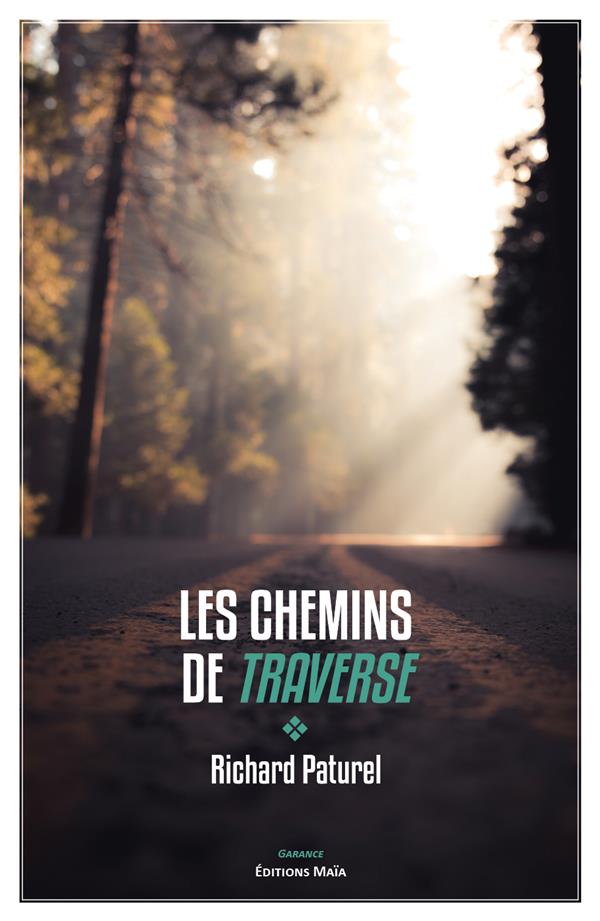 LES CHEMINS DE TRAVERSE