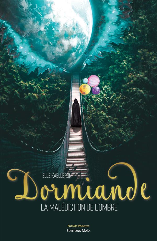 DORMIANDE - LA MALEDICTION DE L'OMBRE