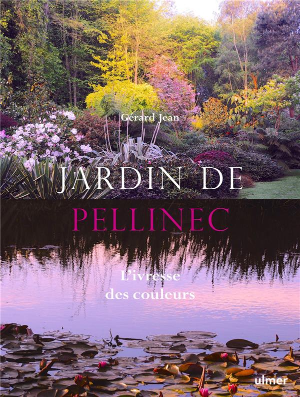 JARDIN DE PELLINEC - L'IVRESSE DES COULEURS