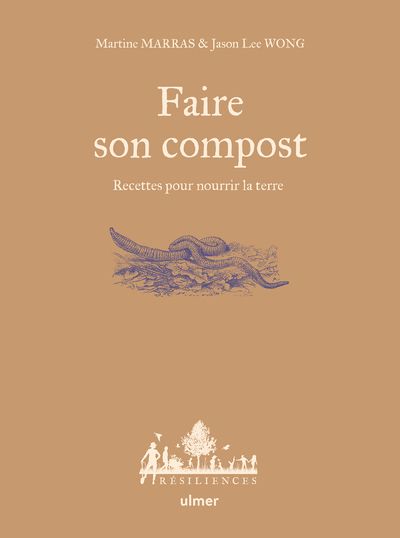 FAIRE SON COMPOST - RECETTES POUR NOURRIR LA TERRE