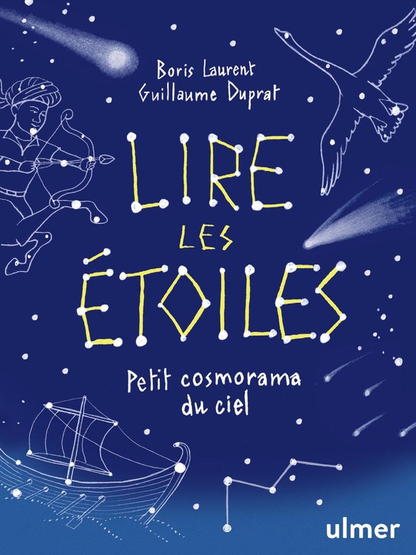 LIRE LES ETOILES - PETIT COSMORAMA DU CIEL