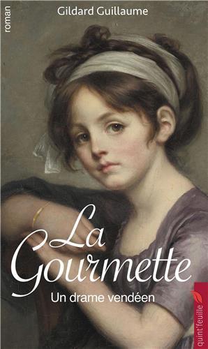 LA GOURMETTE - UN DRAME VENDEEN