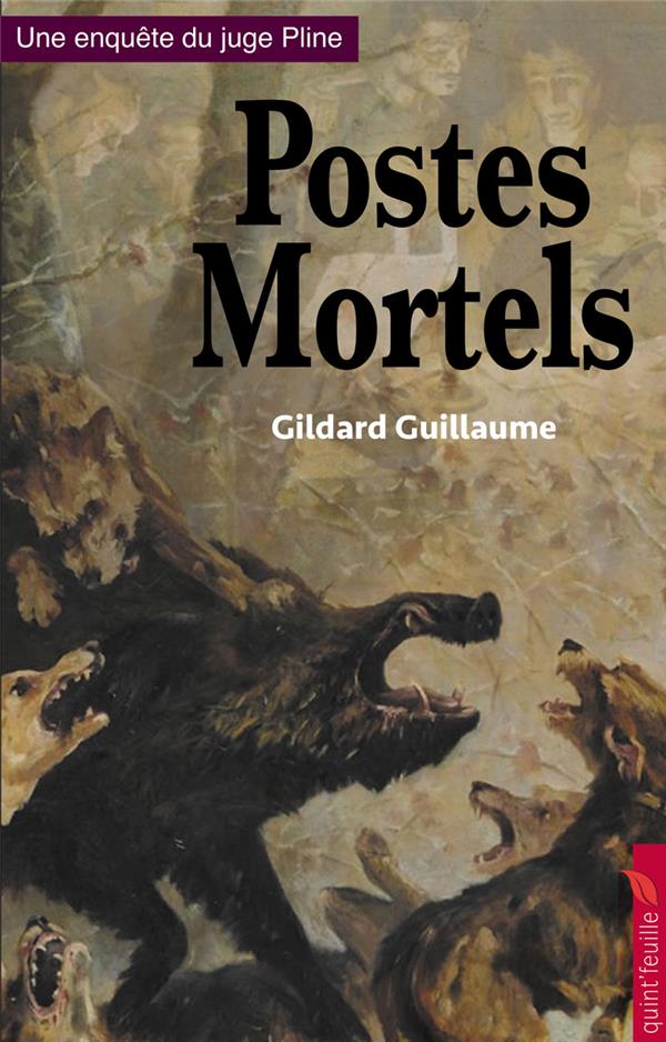 UNE ENQUETE DU JUGE PLINE - POSTES MORTELS - ROMAN