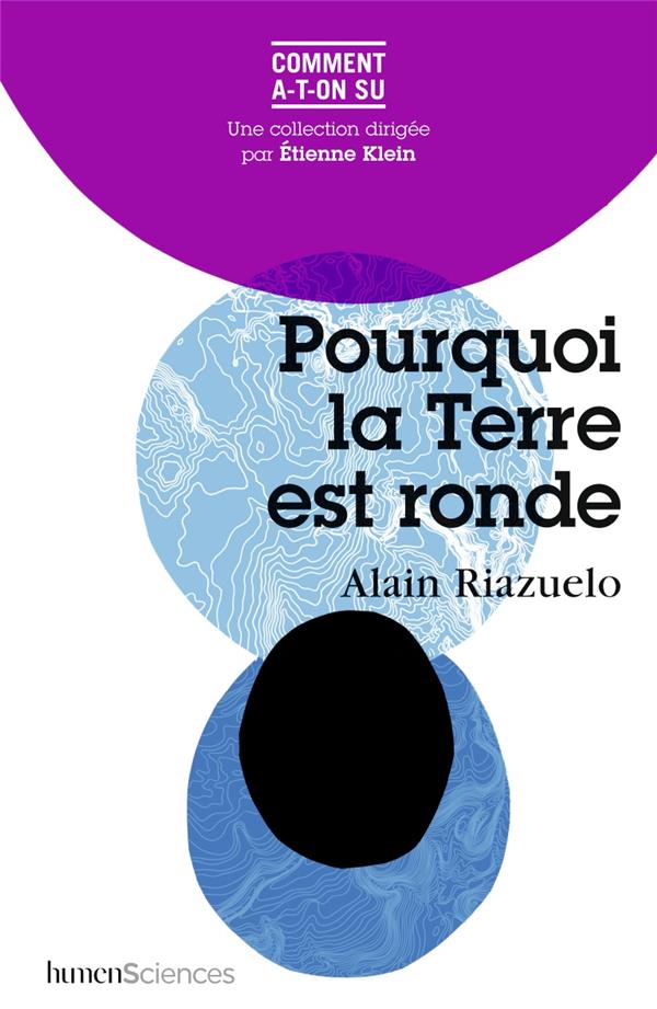POURQUOI LA TERRE EST RONDE