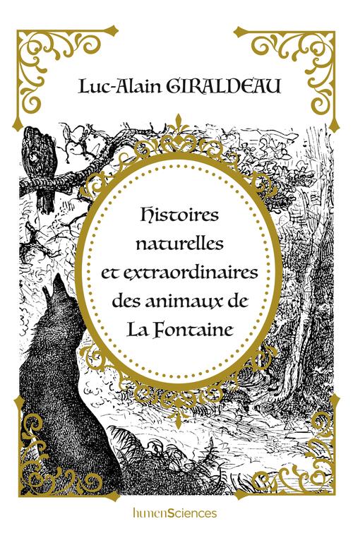 HISTOIRES NATURELLES ET EXTRAORDINAIRES DES ANIMAUX DE LA FONTAINE