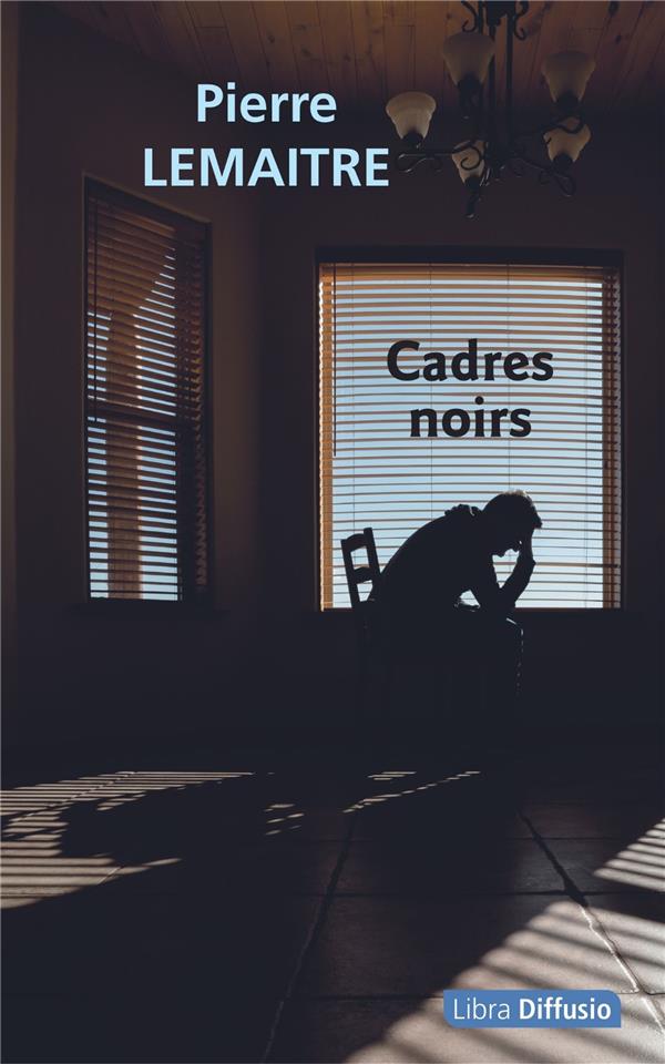 CADRES NOIRS