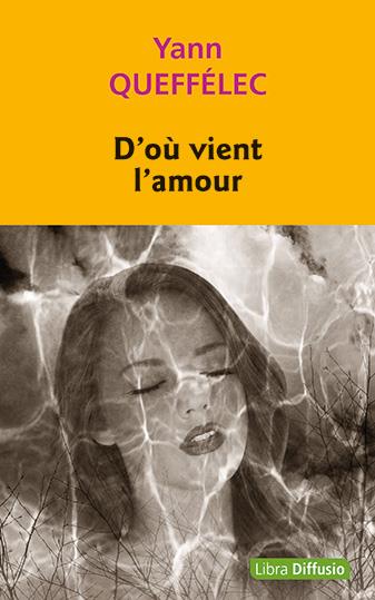 D'OU VIENT L'AMOUR