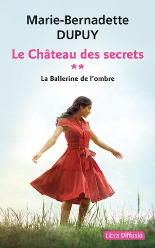 LE CHATEAU DES SECRETS - T2 LA BALLERINE DE L'OMBRE
