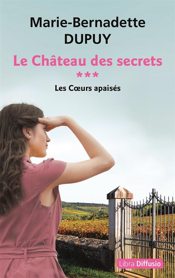 LE CHATEAU DES SECRETS - T3 LES COEURS APAISES