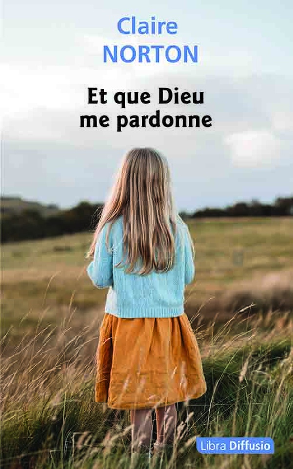 ET QUE DIEU ME PARDONNE