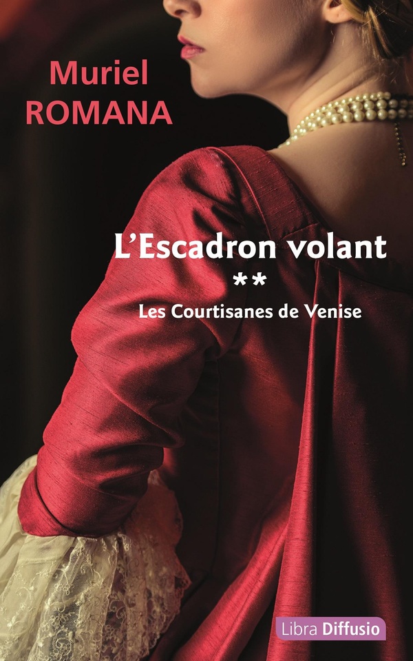 L'ESCADRON VOLANT T2 LES COURTISANES DE VENISE
