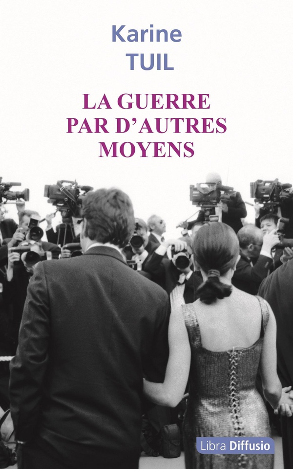 LA GUERRE PAR D'AUTRES MOYENS