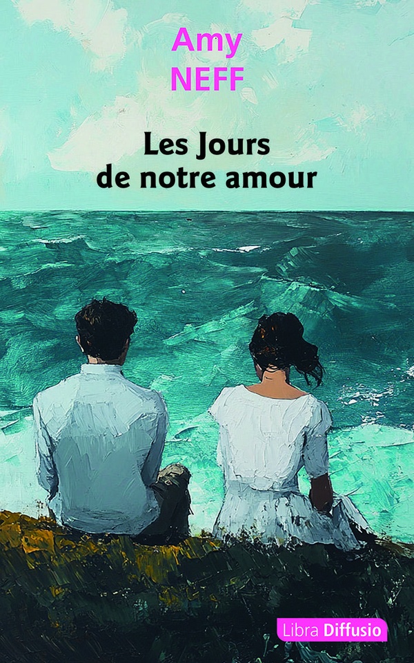 LES JOURS DE NOTRE AMOUR