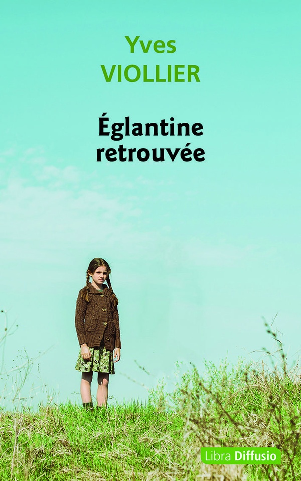 EGLANTINE RETROUVEE
