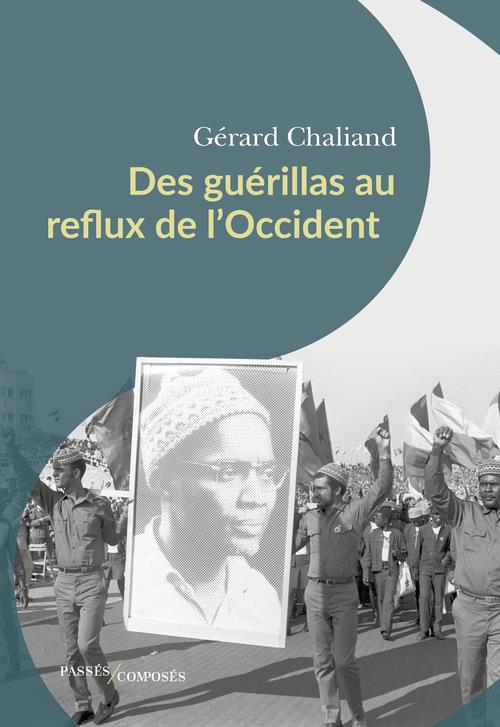 DES GUERILLAS AU REFLUX DE L'OCCIDENT