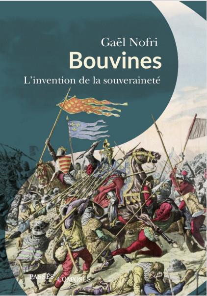 BOUVINES - LA CONFIRMATION DE LA SOUVERAINETE