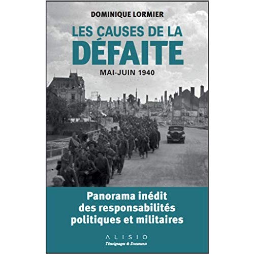 MAI-JUIN 1940 : LES CAUSES DE LA DEFAITE