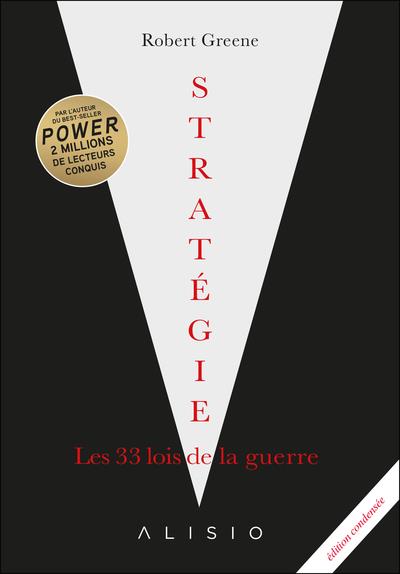 STRATEGIE, LES 33 LOIS DE LA GUERRE (EDITION CONDENSEE)