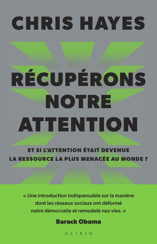 RECUPERONS NOTRE ATTENTION - ET SI L'ATTENTION ETAIT DEVENUE LA RESSOURCE LA PLUS MENACEE AU MONDE ?