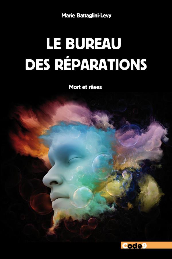 LE BUREAU DES REPARATIONS - MORT ET REVES