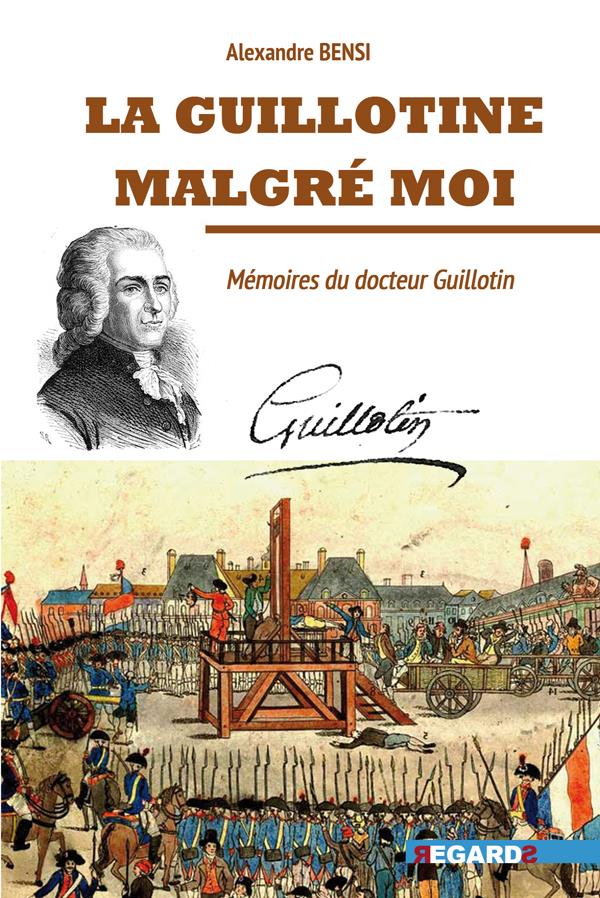 LA GUILLOTINE MALGRE MOI