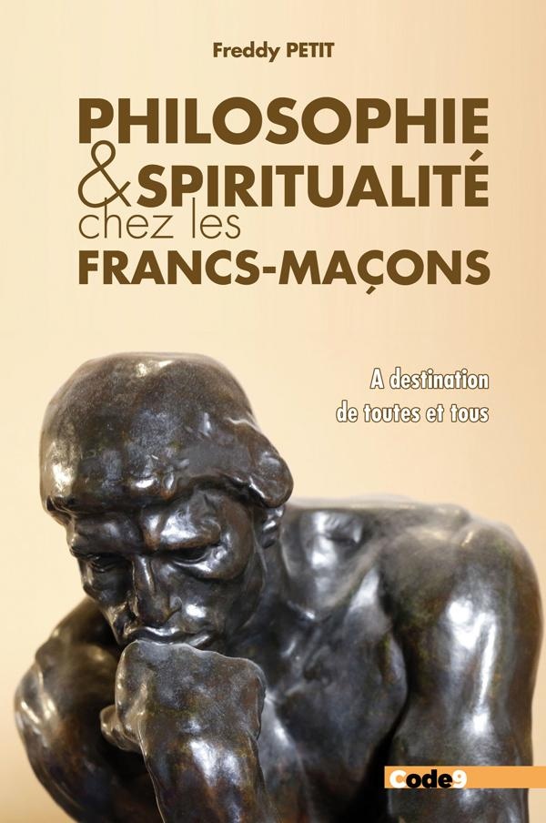 PHILOSOPHIE ET SPIRITUALITE CHEZ LES FRANCS-MACONS