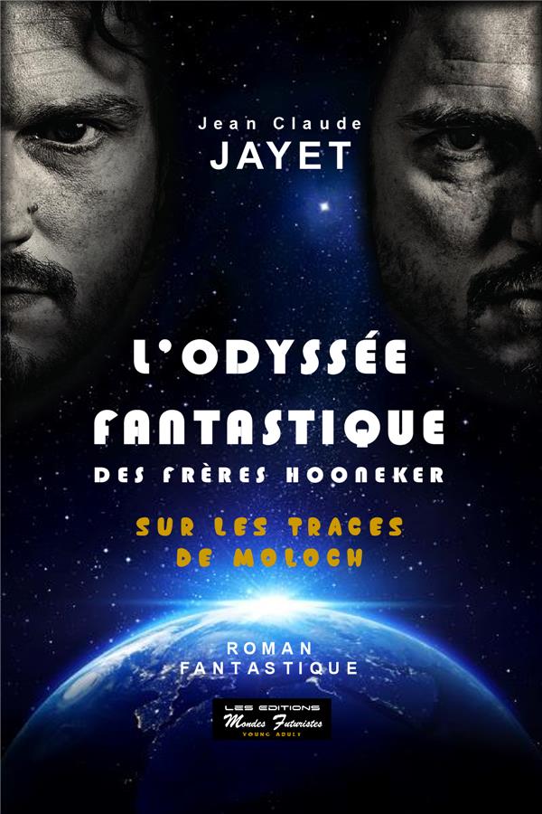 L'ODYSEE FANTASTIQUE DES FRERES HOONEKER - T01 - L'ODYSEE FANTASTIQUE DES FRERES HOONEKER - SUR LES
