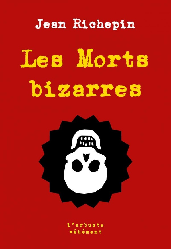 LES MORTS BIZARRES