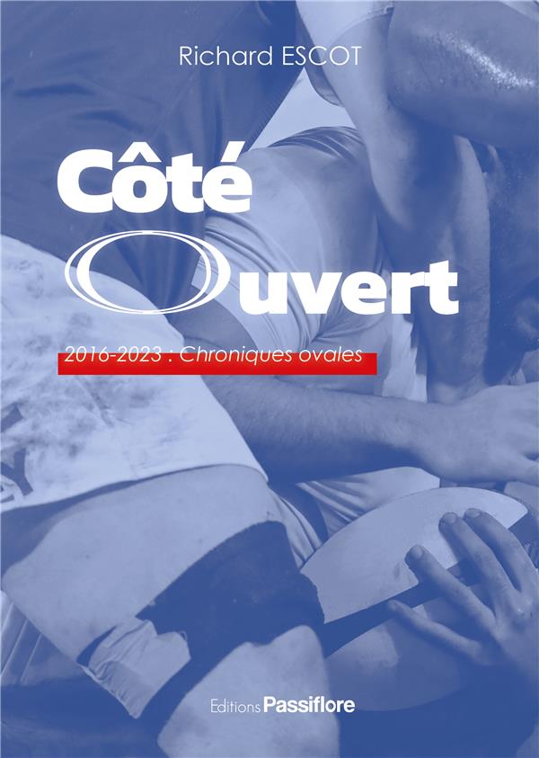 COTE OUVERT : 2016-2023 - CHRONIQUES D'UN SACRE REPORTE