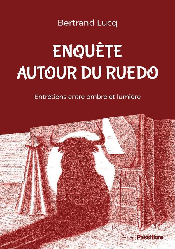 ENQUETE AUTOUR DU RUEDO : ENTRETIENS ENTRE OMBRE ET LUMIERE
