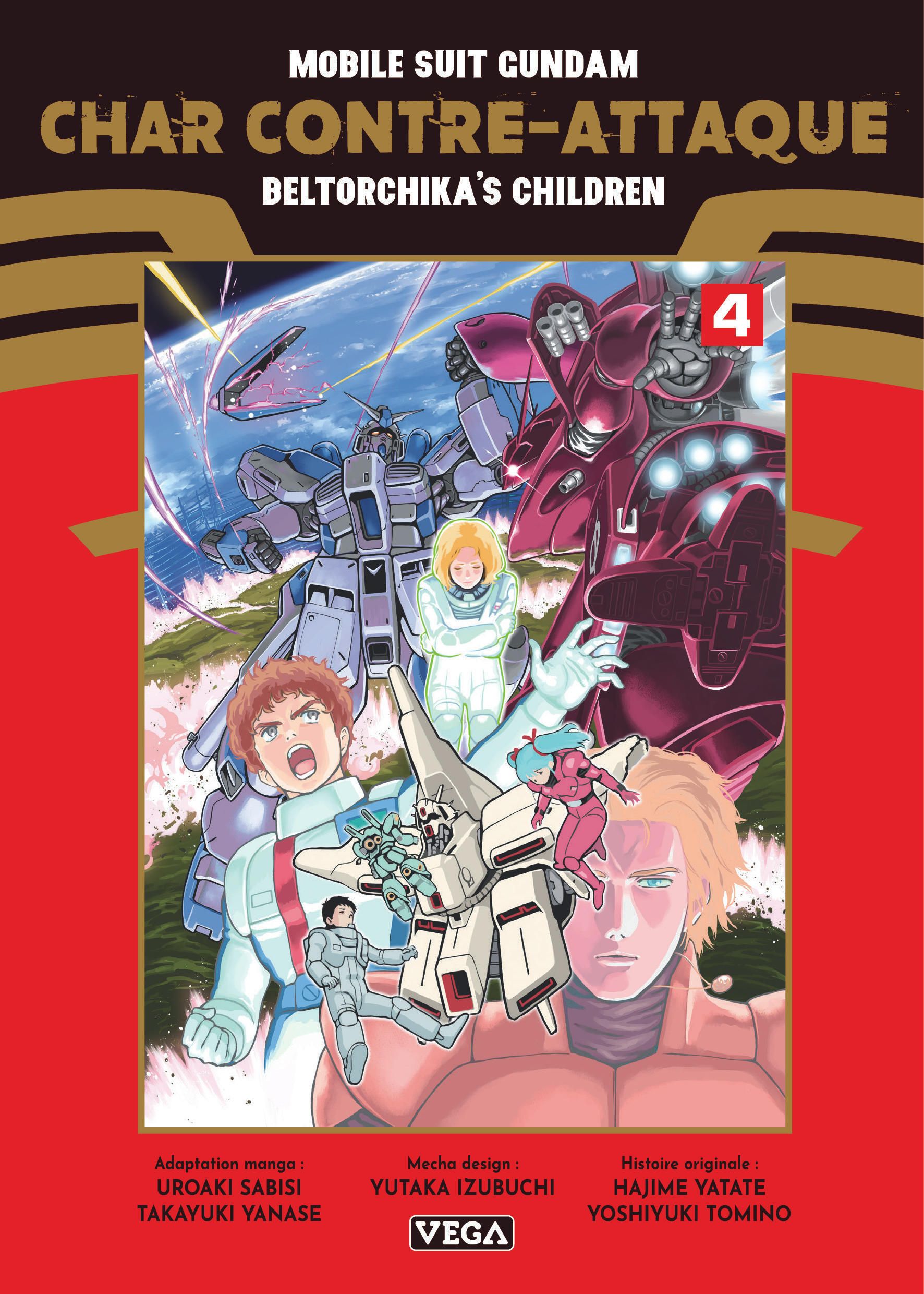 MOBILE SUIT GUNDAM - CHAR CONTRE-ATTAQUE - BELTORCHIKA'S CHILDREN - TOME 4