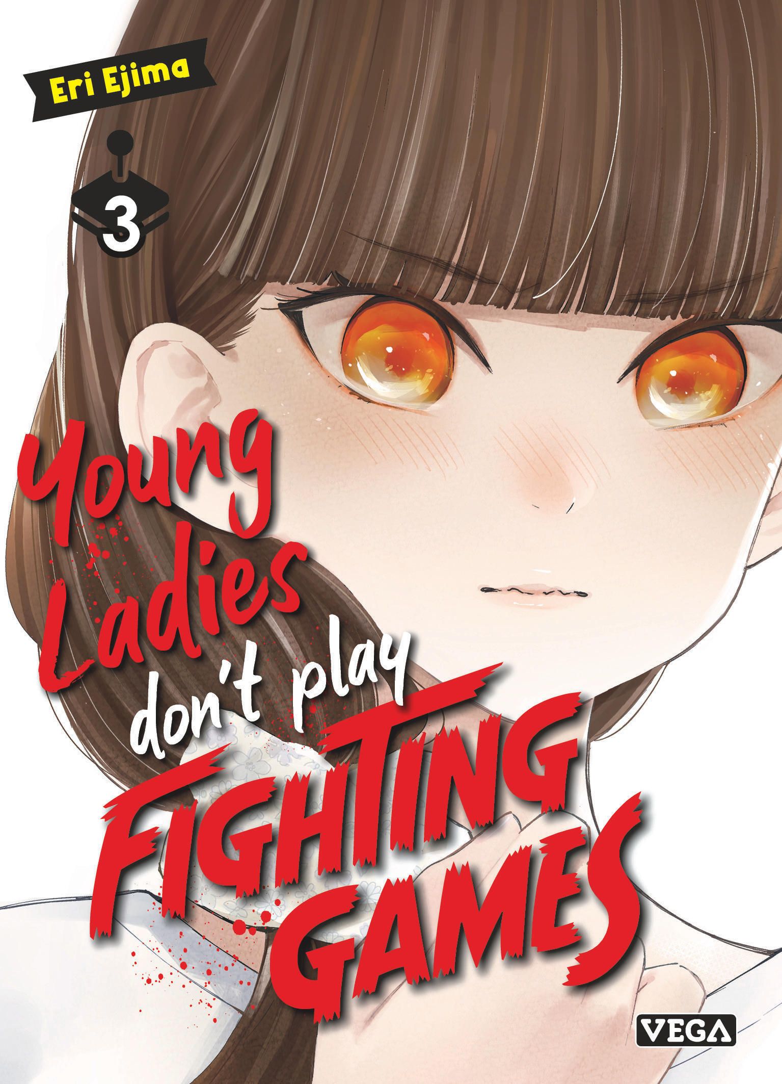 YOUNG LADIES DON'T PLAY FIGHTING GAMES - YOUNG LADIES DON T PLAY FIGHTING GAMES - TOME 3