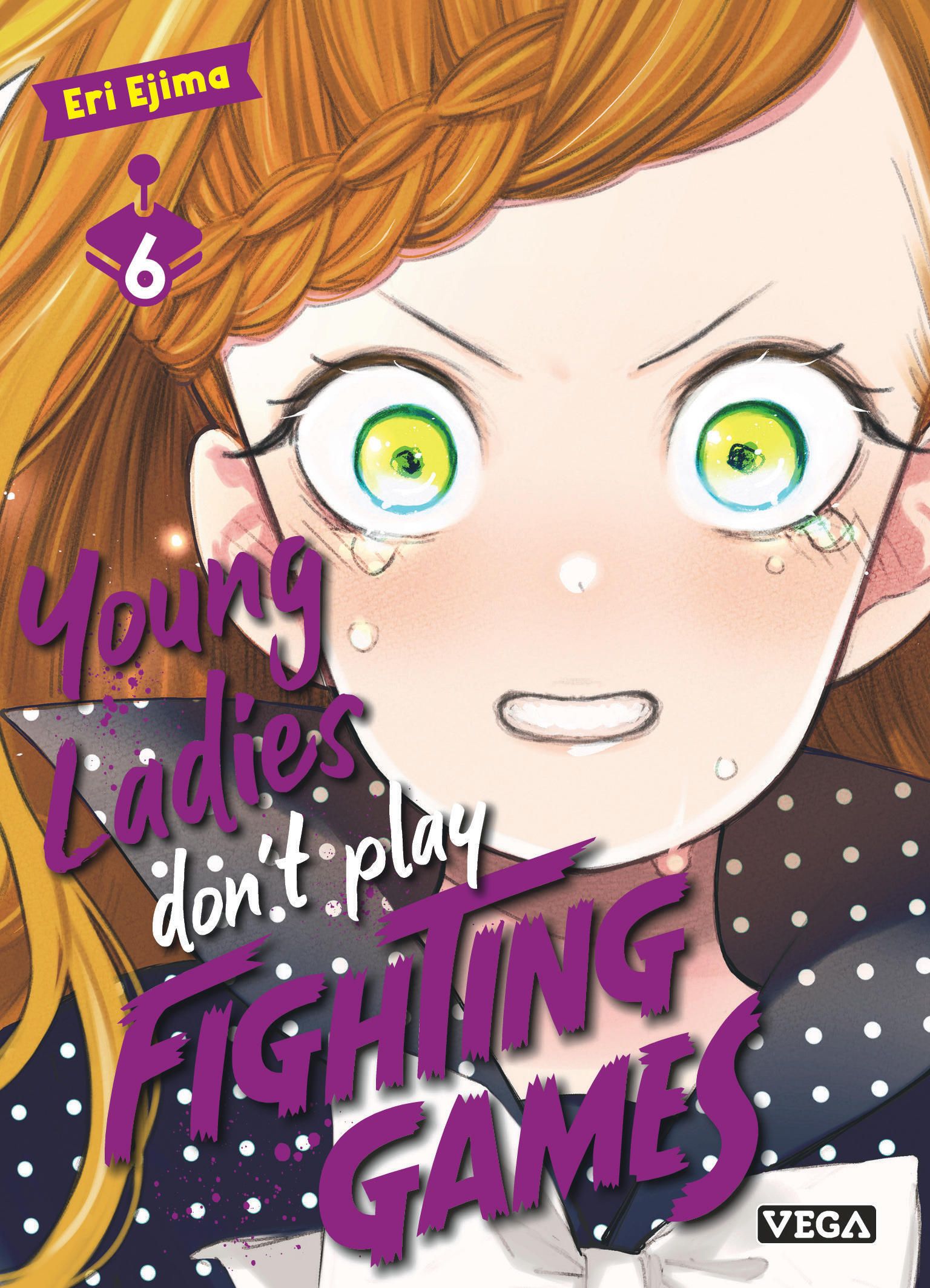 YOUNG LADIES DON'T PLAY FIGHTING GAMES - YOUNG LADIES DON T PLAY FIGHTING GAMES - TOME 6
