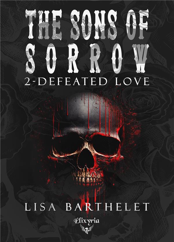 THE SONS OF SORROW - T02 - DEFEATED LOVE